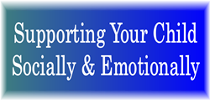 Supporting Your Child Socially & Emotionally